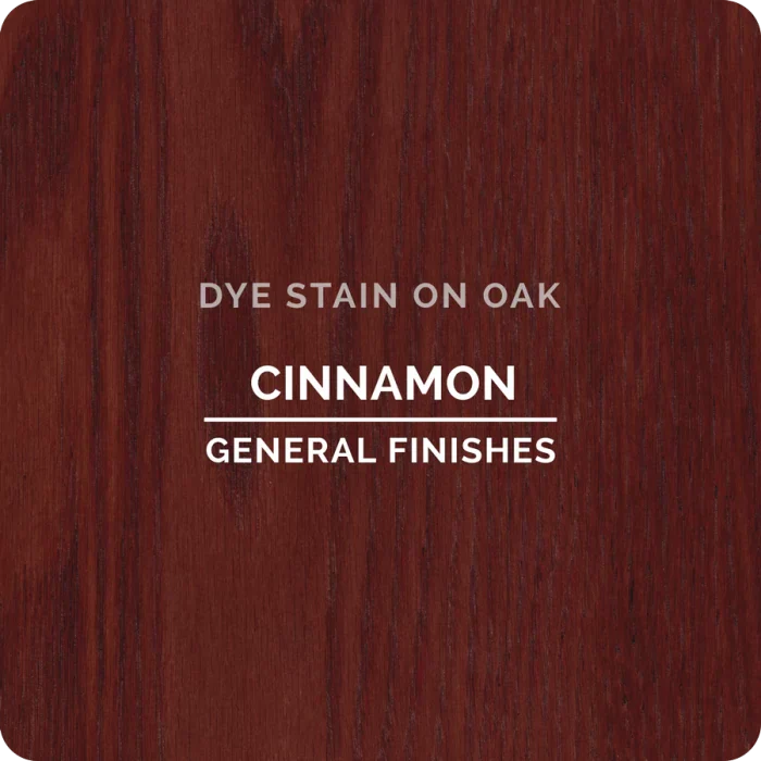 Cinnamon dye stain on oak wood sample with visible grain, labeled General Finishes.